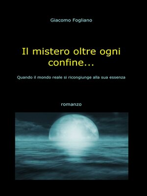 cover image of Il mistero oltre ogni confine...